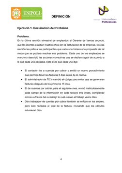 DEFINICIÓN
Ejercicio 1. Declaración del Problema
Problema. 
En la última reunión trimestral de empleados el Gerente de Ventas