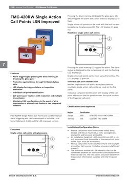 226 | Manual Call Points | LSN Manual Call Points
FMC‑420RW Single Action
Call Points LSN improved
Features
▶Alarm triggering