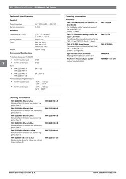 232 | Manual Call Points | LSN Manual Call Points
Technical Specifications
Electrical
Operating voltage
24 V DC (15 V DC . .