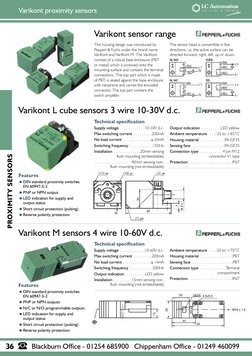 Varikont sensor range
Features
DIN standard proximity switches
EN 60947-5-2
PNP or NPN output
LED indication for supply an