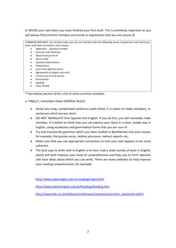 2 
 
 
d. REVISE your text when you have finished your first draft. This is extremely important as you 
will always find comm