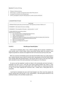 6 
 
Exercise 4: Creative Writing 
 
Choose a famous person. 
 
Write down a number of important facts about that person.