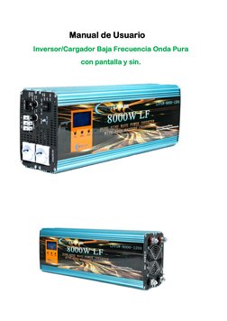 Manual de Usuario 
Inversor/Cargador Baja Frecuencia Onda Pura 
con pantal