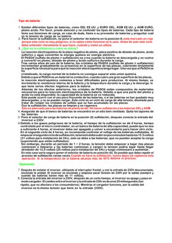 Tipo de batería: 
1. Existen diferentes tipos de baterías, como GEL EE.UU. y EURO GEL, AGM EE.UU. y AGM EURO, 
plomo acido.