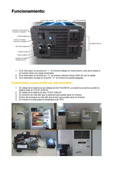 Funcionamiento: 
 
 
 
1. Si el interruptor se acciona en “ I “ el inversor trabaja en modo ahorro, solo tiene salida si 
el