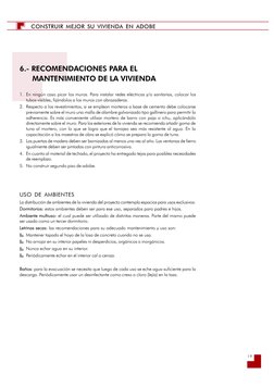 19
CONSTRUIR MEJOR SU VIVIENDA EN ADOBE
6.- RECOMENDACIONES PARA EL
      MANTENIMIENTO DE LA VIVIENDA
1. En ningún caso pica