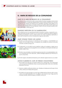 CONSTRUIR MEJOR SU VIVIENDA EN ADOBE
   22
8.- MAPA DE RIESGOS DE LA COMUNIDAD
¿QUÉ ES EL MAPA DE RIESGOS DE LA COMUNIDAD?
Es