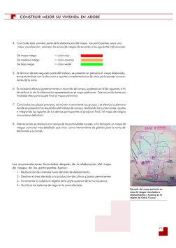 23
CONSTRUIR MEJOR SU VIVIENDA EN ADOBE
Ejemplo del mapa parlante en
caso de riesgos vinculados a
deslizamientos y huaicos en