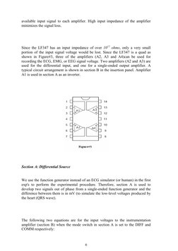 6
 
available input signal to each amplifier. High input impedance of the amplifier 
minimizes the signal loss.