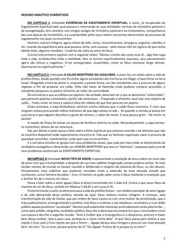 2 
RESUMO ANALÍTICO COMENTADO 
   
NO CAPÍTULO 1, intitulado EVIDÊNCIAS DE ESGOTAMENTO ESPIRITUAL, o autor, já recuperado d