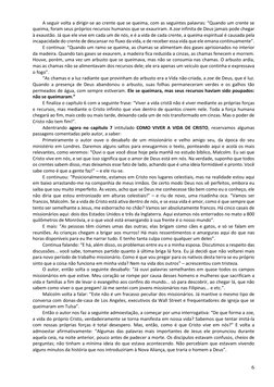6 
A seguir volta a dirigir-se ao crente que se queima, com as seguintes palavras: “Quando um crente se 
queima, foram seus