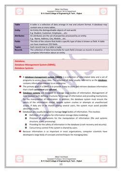 [2] 
 
Table 
A table is a collection of data arrange in row and column format. A database may 
contain one or more t