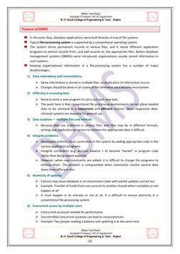 [4] 
Purpose of DBMS 
 
 In the early days, database applications were built directly on top of file systems 
 Typica