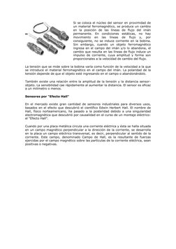 Si se coloca el núcleo del sensor en proximidad de 
un material ferromagnético, se produce un cambio 
en la posición de las l