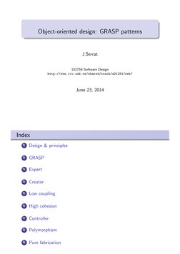 Object-oriented design: GRASP patterns
J.Serrat
102759 Software Design
http://www.cvc.uab.es/shared/teach/a21291/web/
June 23