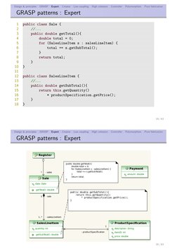 Design & principles
GRASP
Expert
Creator
Low coupling
High cohesion
Controller
Polymorphism
Pure fabrication
GRASP patterns :