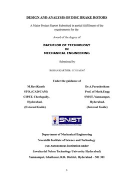DESIGN AND ANALYSIS OF DISC BRAKE ROTORS
A Major Project Report Submitted in partial fulfillment of the
requirements for the