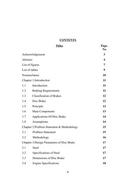 CONTENTS
Titles
Page.
No
Acknowledgement
3
Abstract
4
List of figures
7
List of tables
9
Nomenclature
10
Chapter 1:Introducti