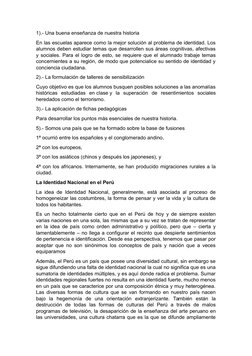 1).- Una buena enseñanza de nuestra historia
En las escuelas aparece como la mejor solución al problema de identidad. Los
alu