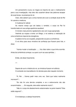 Um pensamento cruzou os magos se importa de usar o medicamento 
para a sua investigação, mas eles não ousariam deixar tais pa
