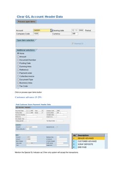 Click on process open items button 
Customer advance (F-29)    
Mention the Special GL Indicator as 2 then only system will
