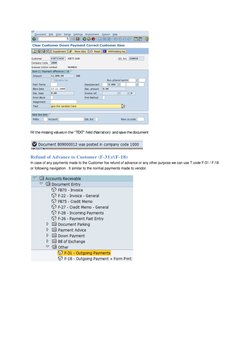 fill the missing values in the TEXT field (Narration)  and save the document   
Refund of Advance to Customer (F-31)/(F-18)