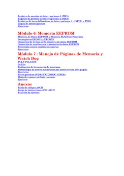 Registro de permiso de interrupciones 1 (PIE1) 
Registro de permiso de interrupciones 2 (PIE2) 
Registros de los señalizadore