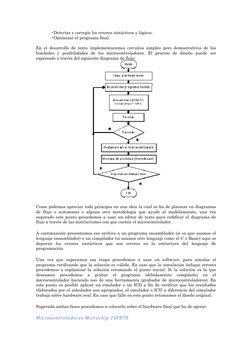 •Detectar y corregir los errores sintácticos y lógicos. 
•Optimizar el programa final. 
  
En el desarrollo de texto implemen