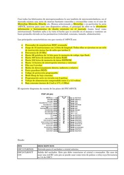 Casi todos los fabricantes de microprocesadores lo son también de microcontroladores, en el 
mercado existen una serie de