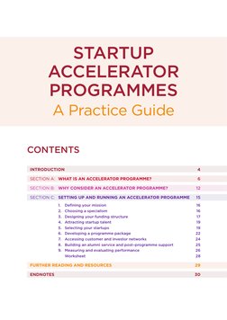 CONTENTS
INTRODUCTION
4
SECTION A: WHAT IS AN ACCELERATOR PROGRAMME?
6
SECTION B: WHY CONSIDER AN ACCELERATOR PRO