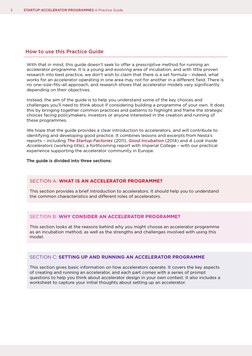 5
STARTUP ACCELERATOR PROGRAMMES A Practice Guide
How to use this Practice Guide
With that in mind, this guide doesn’t seek