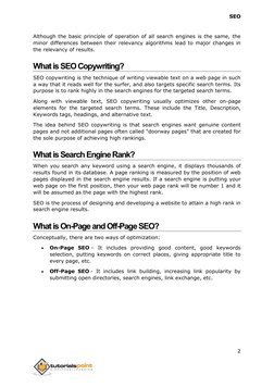 SEO 
2 
 
Although the basic principle of operation of all search engines is the same, the 
minor differences between their r