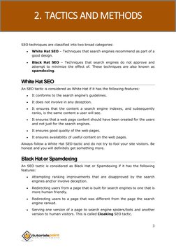 SEO 
3 
 
SEO techniques are classified into two broad categories: 
 
White Hat SEO – Techniques that search engines recomme