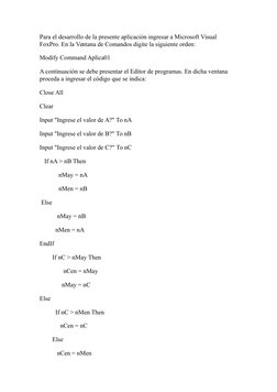 Para el desarrollo de la presente aplicación ingresar a Microsoft Visual 
FoxPro. En la Ventana de Comandos digite la siguien
