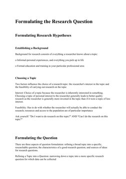Formulating the Research Question 
 
Formulating Research Hypotheses
 
Establishing a Background
Background for research cons