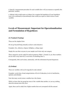 d. Specify a measurement procedure for each variable (how will you measure or quantify this 
particular variable)
e. Indicate