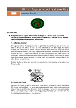 AR    -   Fogatas y cocina al aire libre
Asociación General
REQUISITOS:
1. Preparar cinco tipos diferentes de fogatas (de las