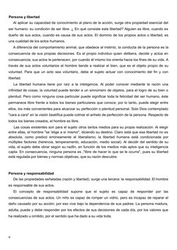 Persona y libertad
Al aplicar su capacidad de conocimiento al plano de la acción, surge otra propiedad esencial del
ser human