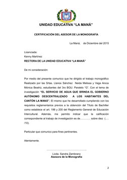 UNIDAD EDUCATIVA “LA MANÁ” 
CERTIFICACIÓN DEL ASESOR DE LA MONOGRAFÍA 
La Maná,    de Diciembre del 2015
Licenciada:
Kenny Ma