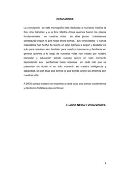 DEDICATORIA
La concepción  de esta monografía está dedicada a muestras madres la
Sra. Ana Sánchez y a la Sra. Martha Aroca qu