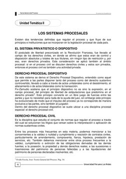 E xc e le n cia  A ca d é m ica 
 
12 
 
      Unidad Temática II 
 
 
LOS SISTEMAS PROCESALES 
 
Existen dos tendencias defi