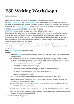 ESL Writing Workshop 1
By Kenneth Beare (http://esl.about.com/bio/Kenneth-Beare-2205.htm)
Essay writing in English is require