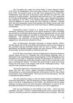 8
The Committee also visited the Central Water & Power Research Station 
(C.W.P.R.S.) at Khadakwasla, Pune & the Indian Ins