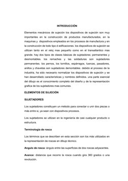 INTRODUCCIÓN
Elementos mecánicos de sujeción los dispositivos de sujeción son muy
importantes  en  la  construcción  de  prod