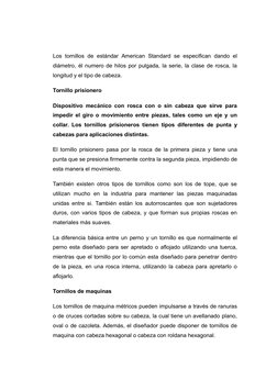 Los tornillos de estándar American Standard se  especifican  dando el
diámetro, él numero de hilos por pulgada, la serie, la