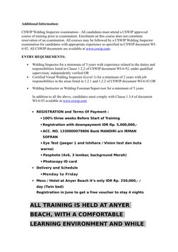 Additional Information:
CSWIP Welding Inspector examination - All candidates must attend a CSWIP approved 
course of training