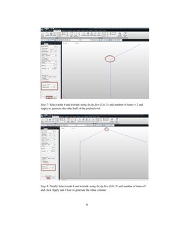5 
 
 
Step 7: Select node 4 and extrude using dx,dy,dz= (3,0,-1) and number of times = 2 and 
Apply to generate the other ha