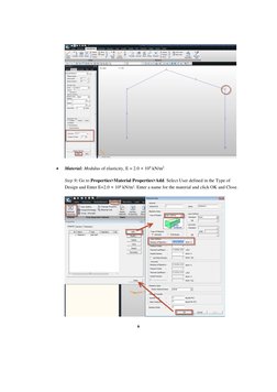 6 
 
 
 
Material: Modulus of elasticity, E = 2.0 × 108 kN/m2  
 
Step 9: Go to Properties>Material Properties>Add. Select U