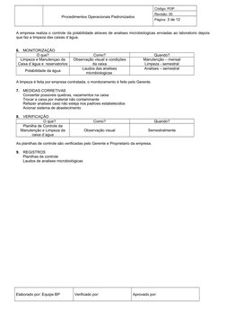 Procedimentos Operacionais Padronizados
Código: POP 
Revisão: 00
Página: 3 de 12
A empresa realiza o controle da potabilidade