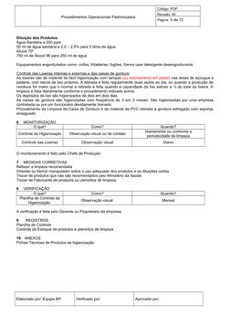 Procedimentos Operacionais Padronizados
Código: POP 
Revisão: 00
Página: 5 de 12
Diluição dos Produtos:
Água Sanitária a 20
